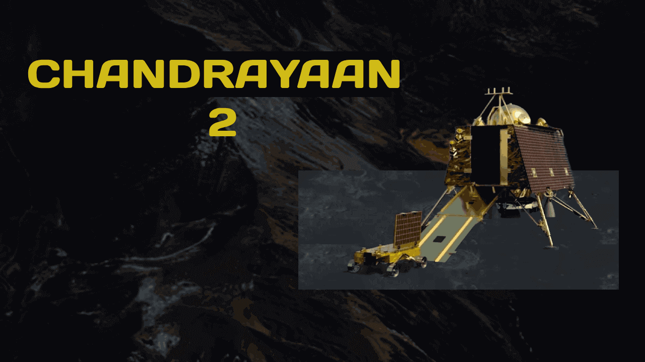 Chandrayaan 2: India's Bold Next Step to the Lunar South Pole
